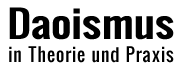 Daoismus in Therie und Praxis